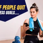 73% of People Quit Their Fitness Goals…
